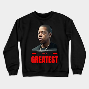 Greatest Jay Z Crewneck Sweatshirt